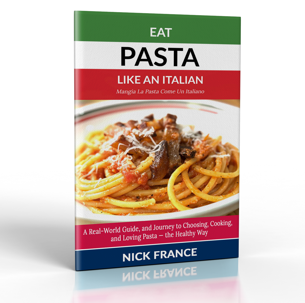 The Book - Eat Pasta Like An Italian